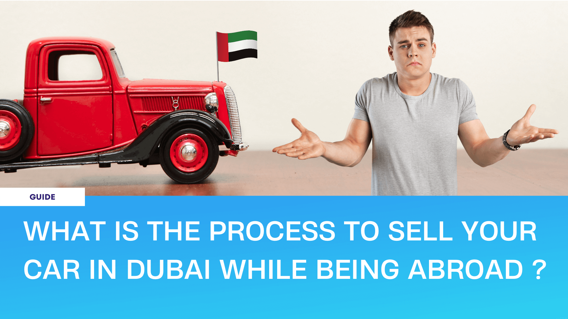 Как продать автомобиль в Дубае, находясь за границей - 2022 Руководство -  POA Services in UAE