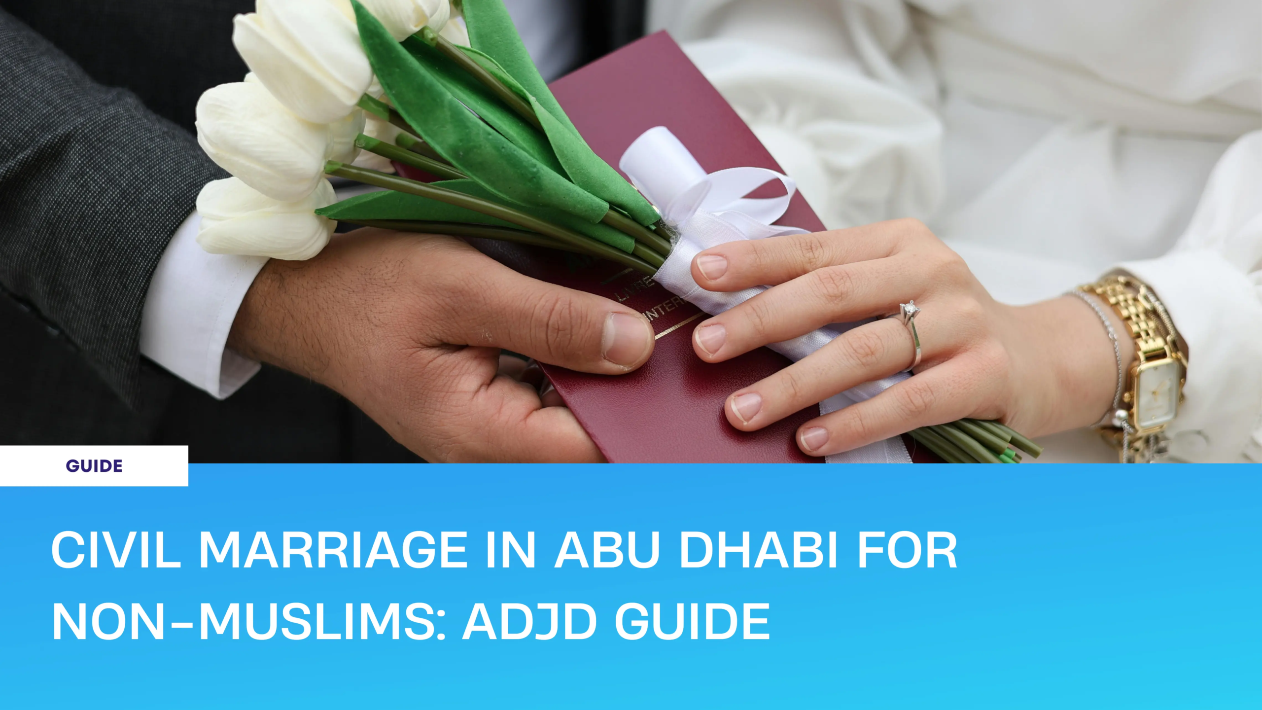 civil marriage in Abu Dhabi ADJD guide
