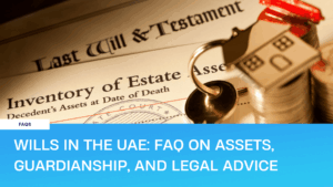 Wills in the UAE