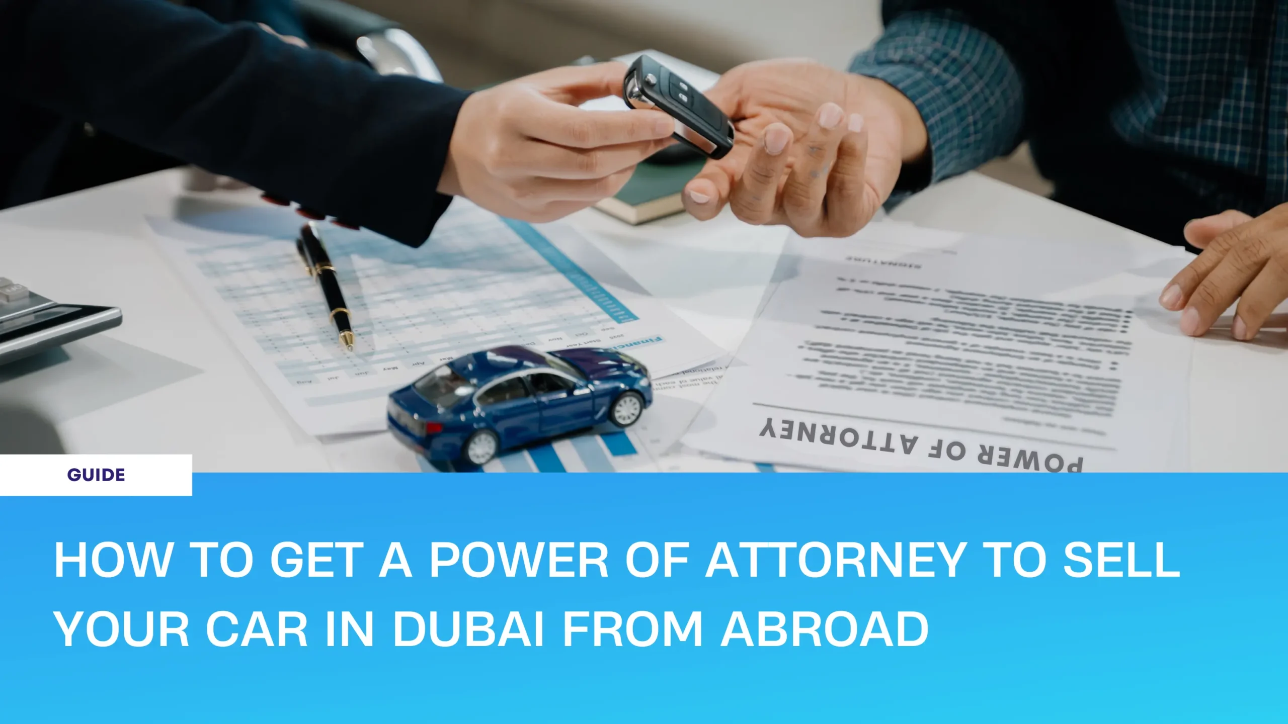 Power of attorney for car sale guide banner for selling your car in Dubai from abroad