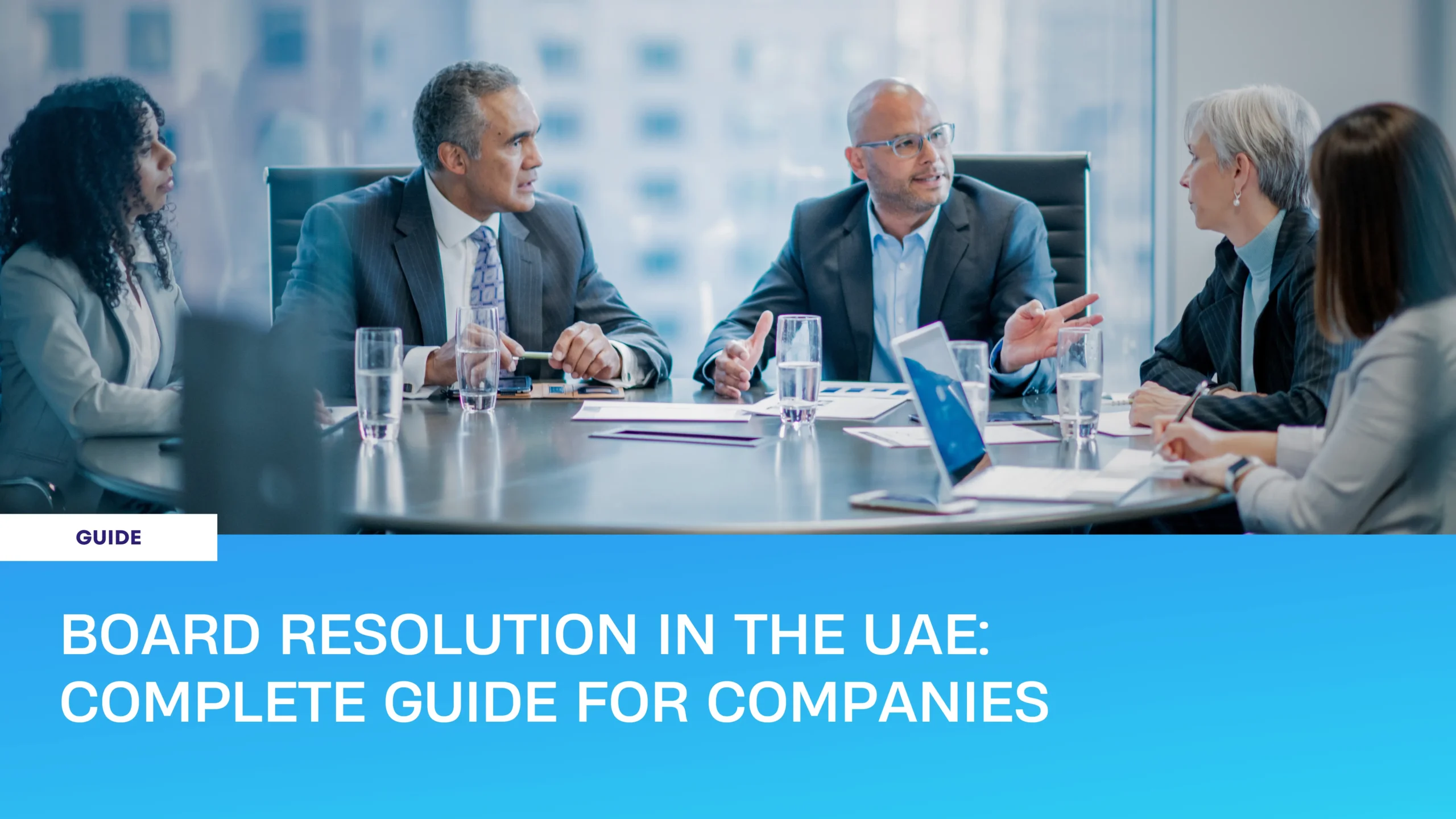 Board Resolution UAE: Complete Guide for Companies